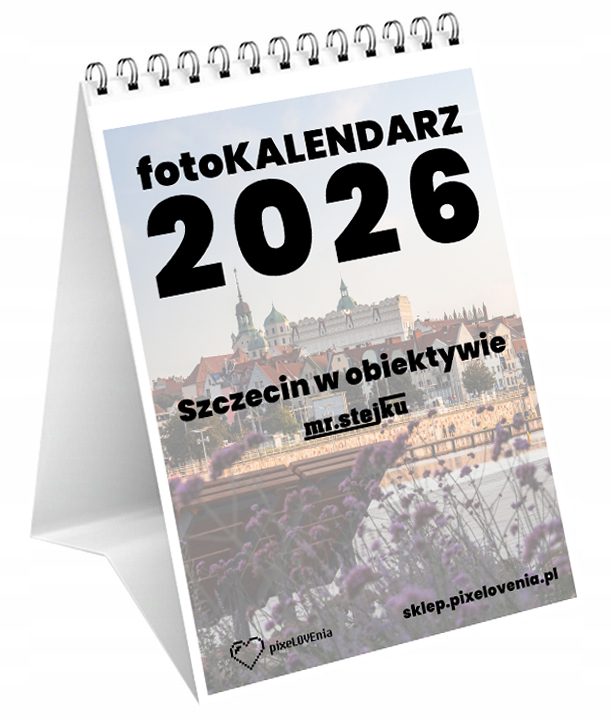 Wizualizacja kalendarza biurkowego 2026 ze zdjęciami Szczecina autorstwa mr.stejku